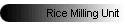 Rice Milling Unit